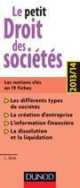 Couverture du livre « Le petit droit des sociétés (édition 2013/2014) » de Laure Sine aux éditions Dunod