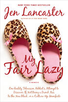 Couverture du livre « My Fair Lazy » de Lancaster Jen aux éditions Penguin Group Us