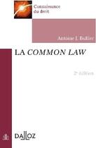 Couverture du livre « La common law (2e édition) » de Antoine J. Bullier aux éditions Dalloz