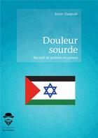 Couverture du livre « Douleur sourde » de Yassin Elyagoubi aux éditions Societe Des Ecrivains