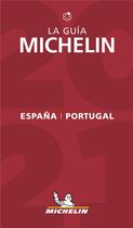 Couverture du livre « Guide rouge ; Espana & Portugal ; la guia Michelin (édition 2021) » de Collectif Michelin aux éditions Michelin