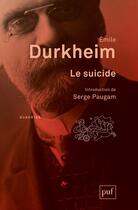Couverture du livre « Le suicide (14e édition) » de Emile Durkheim aux éditions Puf