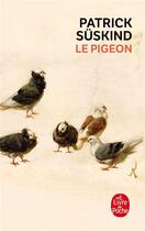 Couverture du livre « Le pigeon » de Patrick Suskind aux éditions Le Livre De Poche