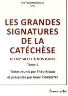 Couverture du livre « Les grandes signatures de la catéchese » de Theo Kisalu aux éditions Lumen Vitae