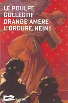 Couverture du livre « L Ordure Hein » de Orange Amere aux éditions Baleine