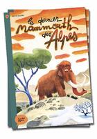 Couverture du livre « Le dernier mammouth des Alpes » de David Gautier aux éditions Boule De Neige