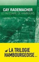 Couverture du livre « Le faussaire de Hambourg » de Cay Rademacher aux éditions Editions Du Masque