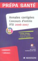 Couverture du livre « Annales corrigées concours d'entrée ifsi (édition 2006/2007) » de Cefiec aux éditions Elsevier-masson