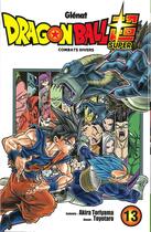 Couverture du livre « Dragon Ball Super t.13 ; comabst divers » de Akira Toriyama et Toyotaro aux éditions Glenat