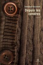 Couverture du livre « Depuis les cendres » de Emmanuel Bouchard aux éditions Hamac
