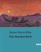 Couverture du livre « Das Stunden-Buch » de Rainer Maria Rilke aux éditions Culturea