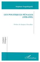 Couverture du livre « Politiques pénales (1958-1995) » de Stephane Engueleguele aux éditions L'harmattan