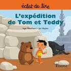 Couverture du livre « L'expédition de Tom et Teddy » de Jan Heylen et Eclats De Lire et Inge Misschaert aux éditions Eclats De Lire