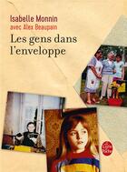 Couverture du livre « Les gens dans l'enveloppe - edition collector avec cd » de Isabelle Monnin et Alex Beaupain aux éditions Lgf