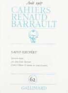 Couverture du livre « Cahiers Renaud-Barrault 62 (Saint-Exupery) » de Collectif aux éditions Gallimard