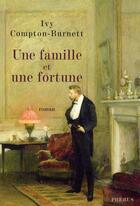 Couverture du livre « Une famille et une fortune » de Compton-Burnett aux éditions Phebus