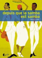 Couverture du livre « Depuis que la samba est samba » de Lins Paulo aux éditions Editions Asphalte