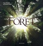 Couverture du livre « Il était une forêt » de Francis Halle et Luc Jacquet aux éditions Actes Sud
