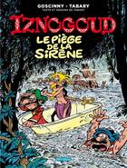 Couverture du livre « Iznogoud t.21 ; le piège de la sirène » de Jean Tabary et Rene Goscinny aux éditions Imav