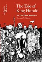 Couverture du livre « The adventures of king harald the last of the vikings » de Williams aux éditions British Museum