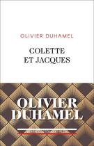 Couverture du livre « Colette et Jacques » de Olivier Duhamel aux éditions Plon