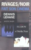 Couverture du livre « Coffret Cinema 2007 - Le Dahlia Noir - Mystic River » de Collectif aux éditions Rivages