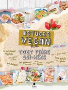 Couverture du livre « Tout faire soi-même astuces vegan » de Raphaele Vidaling aux éditions Tana