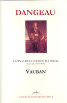 Couverture du livre « Journal d'un courtisan t.9 (1695-1696) ; Vauban » de Dangeau aux éditions Paleo