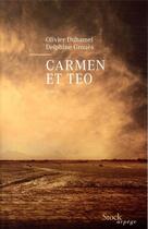 Couverture du livre « Carmen et Teo » de Olivier Duhamel et Delphine Groues aux éditions Stock
