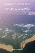 Couverture du livre « Notre dame des passes » de Charles Daney et Yvonne Daudet aux éditions Loubatieres