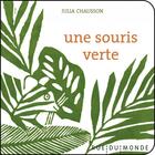 Couverture du livre « Une souris verte » de Julia Chausson et Christine Beigel aux éditions Rue Du Monde
