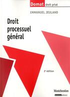 Couverture du livre « Droit processuel général (2e édition) » de Emmanuel Jeuland aux éditions Lgdj