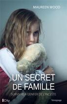 Couverture du livre « Un secret de famille » de Maureen Wood aux éditions City