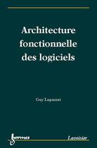 Couverture du livre « Urbanisme informatique et architectures applicatives » de Lapassat aux éditions Hermes Science Publications