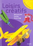 Couverture du livre « Loisirs creatifs batonnets plats / pinces a linge / chenilles » de  aux éditions Fleurus