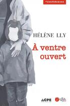 Couverture du livre « À ventre ouvert » de Helene Lly aux éditions Les Points Sur Les I