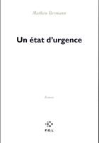 Couverture du livre « Un état d'urgence » de Mathieu Bermann aux éditions P.o.l