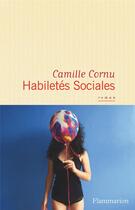 Couverture du livre « Habiletés sociales » de Camille Cornu aux éditions Flammarion
