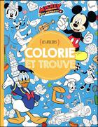 Couverture du livre « Les ateliers Disney ; Mickey et ses amis - top départ ; colorie et trouve » de Disney aux éditions Disney Hachette