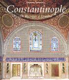 Couverture du livre « Constantinople ; de Byzance à Istanbul » de Stephane Yerasimos aux éditions Place Des Victoires