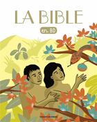 Couverture du livre « La Bible en BD » de Gwenaelle Boulet aux éditions Bayard Jeunesse