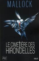 Couverture du livre « Le cimetière des hirondelles » de Mallock aux éditions Fleuve Noir