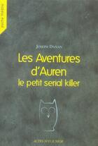 Couverture du livre « Les aventures d'auren, le petit serial killer » de Joseph Danan aux éditions Actes Sud Junior