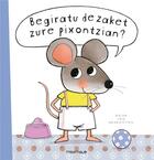 Couverture du livre « Begiratu dezaket zure pixontzian? » de Guido Van Genechten aux éditions Ttarttalo
