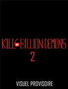 Couverture du livre « Kill 6 billion demons, t2 » de Parkinson-Morgan Tom aux éditions Akileos