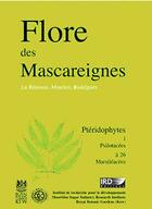 Couverture du livre « Flore des mascareignes ; ptéridophytes ; 1 psilotacées à 26 marsileacées » de  aux éditions Ird