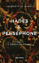 Couverture du livre « Hadès et Perséphone t.3 ; a touch of malice » de Scarlett St. Clair aux éditions Hugo Roman
