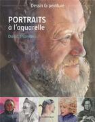 Couverture du livre « Dessin & peinture ; portraits à l'aquarelle » de David Thomas aux éditions De Saxe