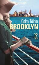 Couverture du livre « Brooklyn » de Colm Toibin aux éditions 10/18