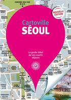 Couverture du livre « Séoul (édition 2019) » de Collectif Gallimard aux éditions Gallimard-loisirs